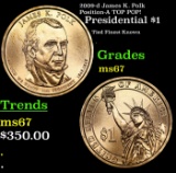 2009-d James K. Polk Position-A Presidential Dollar TOP POP! 1 ms67 SEGS