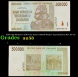 2007-2008 Zimbabwe (ZWR 3rd Dollar) 500,000 Dollars Hyperinflation Note P# 76a Grades Choice AU/BU S