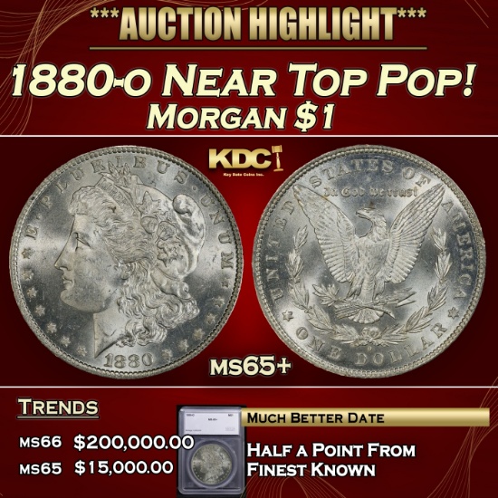 *Highlight* 1880-o Morgan Dollar Near Top Pop! $1 ms65+ SEGS (fc)