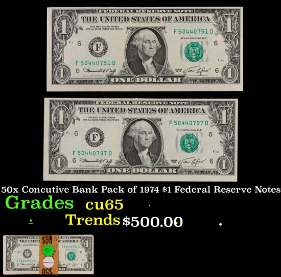 50x Concutive Bank Pack of 1974 $1 Federal Resrrve Notes $1 Green Seal Federal Reserve Note Grades G