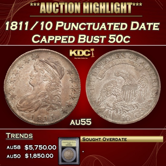 *Highlight* 1811/10 Capped Bust Half Dollar Punctuated Date 50c Choice AU USCG (fc)