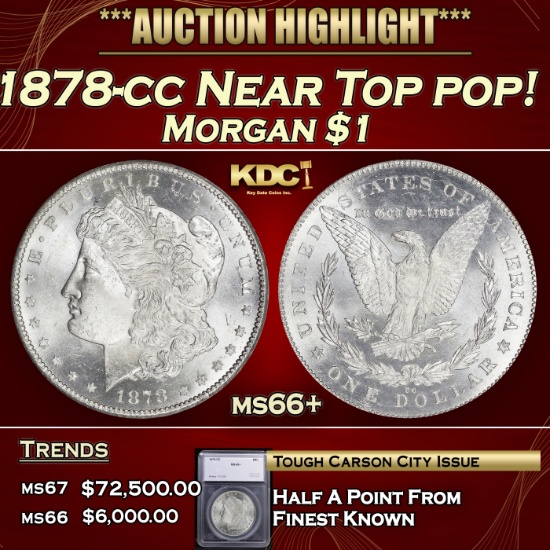 *Highlight* 1878-cc Morgan Dollar Near Top pop! $1 ms66+ SEGS (fc)