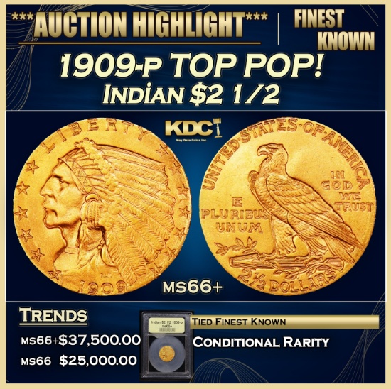 *Highlight* 1909-p Gold Indian Quarter Eagle TOP POP! $2 1/2 GEM++ Unc USCG (fc)