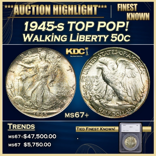 *Highlight* 1945-s Walking Liberty Half Dollar TOP POP! 50c ms67+ SEGS (fc)