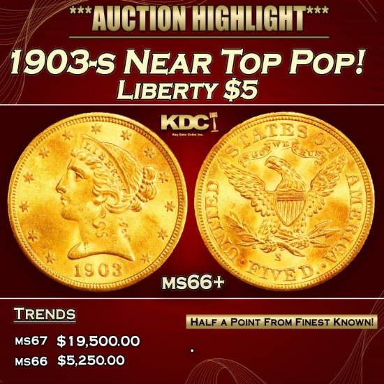 *Highlight* 1903-s Gold Liberty Half Eagle Near Top Pop! $5 ms66+ SEGS (fc)