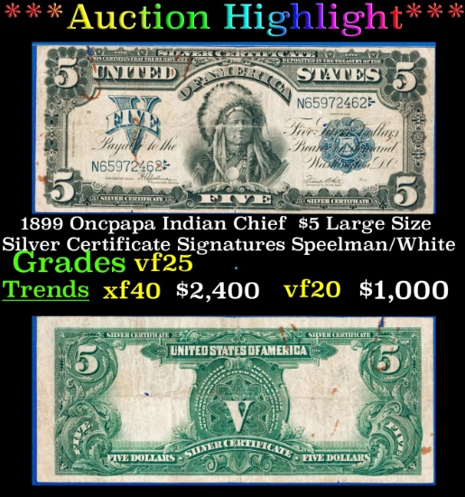 *Highlight* 1899 Oncpapa Indian Chief  $5 Large Size Silver Certificate Grades vf+ Signatures Speelm
