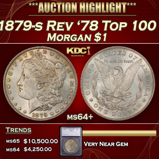 *Highlight* 1879-s Rev '78 Top 100 Morgan Dollar $1 ms64+ SEGS (fc)