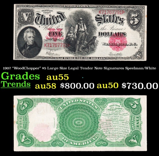 1907 "WoodChopper" $5 Large Size Legal Tender Note Grades Choice AU Signatures Speelman/White