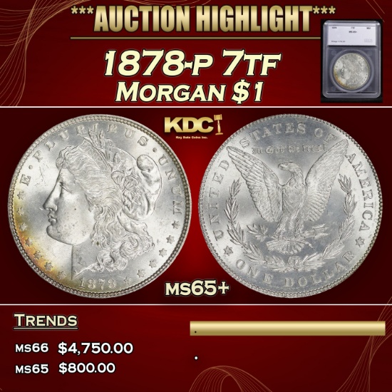 *Highlight* 1878-p 7tf Morgan Dollar $1 ms65+ SEGS (fc)