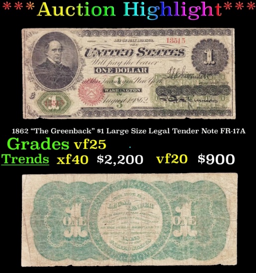 *Highlight* 1862 "The Greenback" $1 Large Size Legal Tender Note Grades vf+ FR-17A (fc)