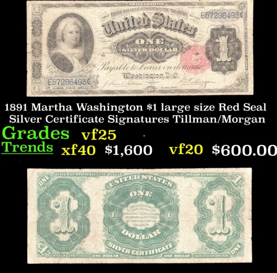 1891 Martha Washington $1 large size Red Seal Silver Certificate Grades vf+ Signatures Tillman/Morga