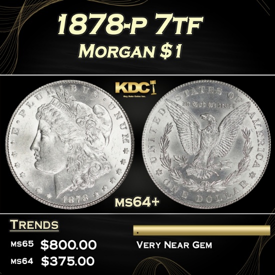 1878-p 7tf Morgan Dollar $1 Grades Choice+ Unc