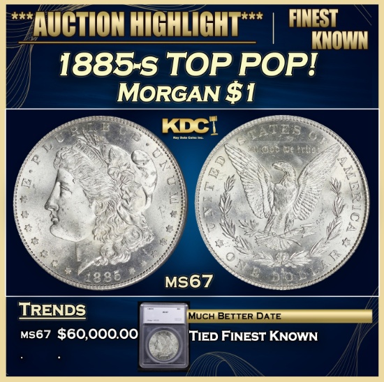 *Highlight* 1885-s Morgan Dollar TOP POP! $1 ms67 SEGS (fc)