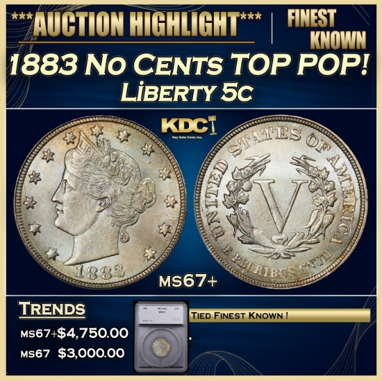 *Highlight* 1883 No Cents Liberty Nickel TOP POP! 5c ms67+ SEGS (fc)