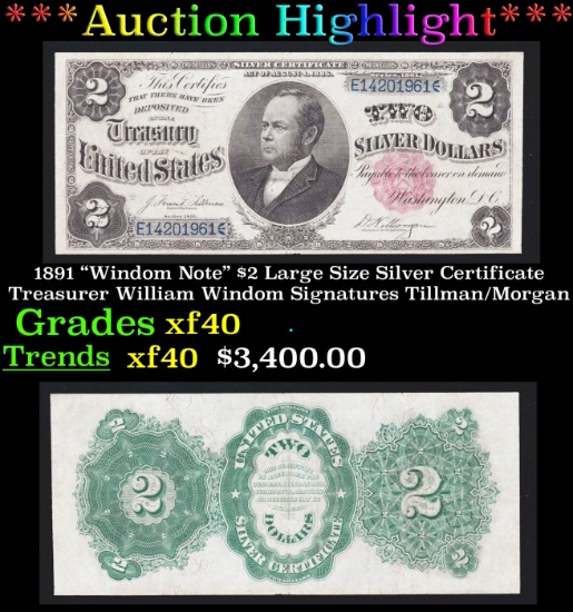 *Highlight* 1891 "Windom Note" $2 Large Size Silver Certificate Treasurer William Windom Grades xf S