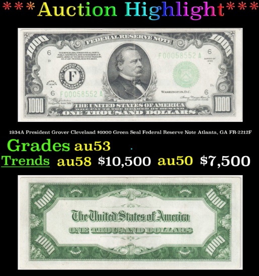 *Highlight* 1934A President Grover Cleveland $1000 Green Seal Federal Reserve Note Atlanta, GA Grade