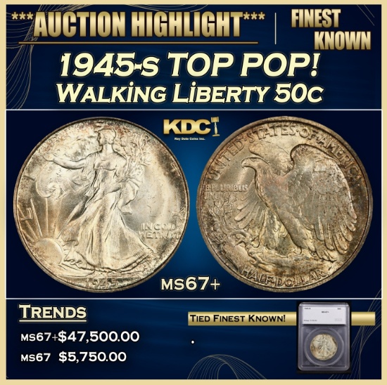 *Highlight* 1945-s Walking Liberty Half Dollar TOP POP! 50c ms67+ SEGS (fc)