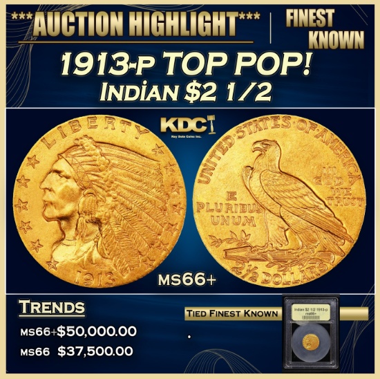 *Highlight* 1913-p Gold Indian Quarter Eagle TOP POP! $2 1/2 GEM++ Unc USCG (fc)