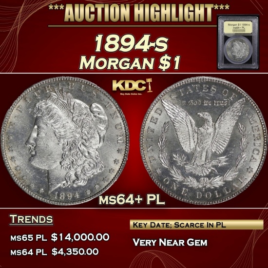 *Highlight* 1894-s Morgan Dollar $1 Choice Unc+ PL USCG (fc)