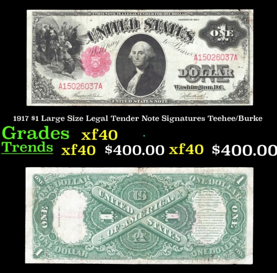 1917 $1 Large Size Legal Tender Note Grades xf Signatures Teehee/Burke