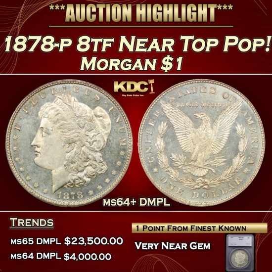 *Highlight* 1878-p 8tf Morgan Dollar Near Top Pop! $1 ms64+ DMPL SEGS (fc)