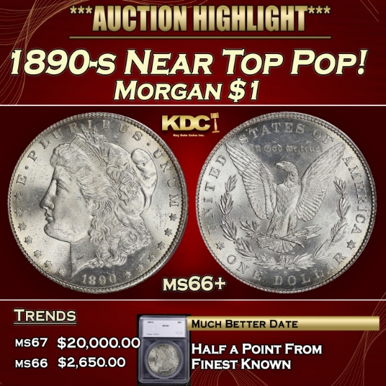 *Highlight* 1890-s Morgan Dollar Near Top Pop! $1 ms66+ SEGS (fc)