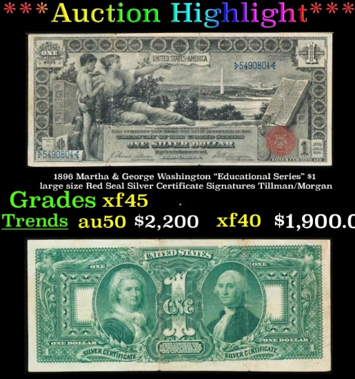 *Highlight* 1896 Martha & George Washington "Educational Series" $1 large size Red Seal Silver Certi