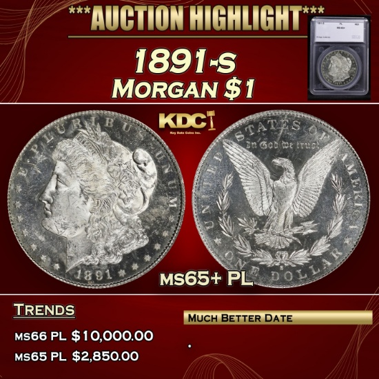 *Highlight* 1891-s Morgan Dollar $1 ms65+ PL SEGS (fc)