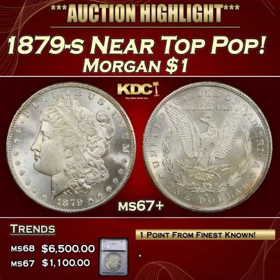 *Highlight* 1879-s Morgan Dollar Near Top Pop! $1 ms67+ SEGS (fc)