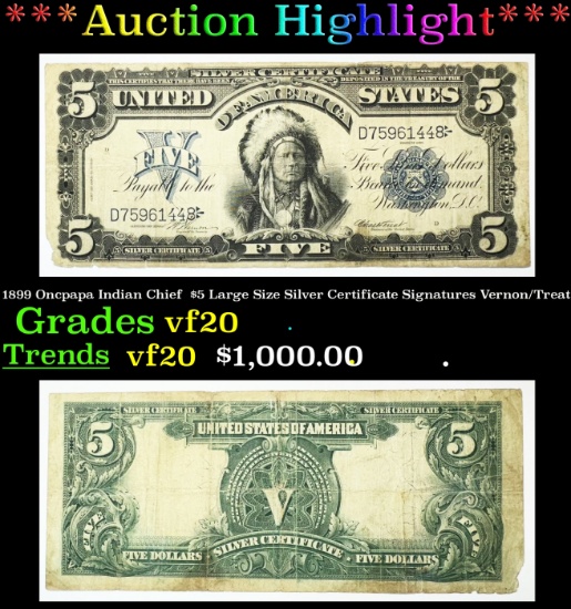 *Highlight* 1899 Oncpapa Indian Chief  $5 Large Size Silver Certificate Grades vf, very fine Signatu