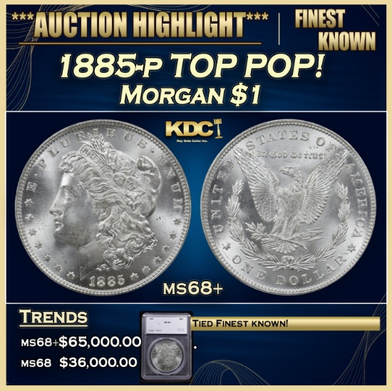 *Highlight* 1885-p Morgan Dollar TOP POP! $1 ms68+ SEGS (fc)