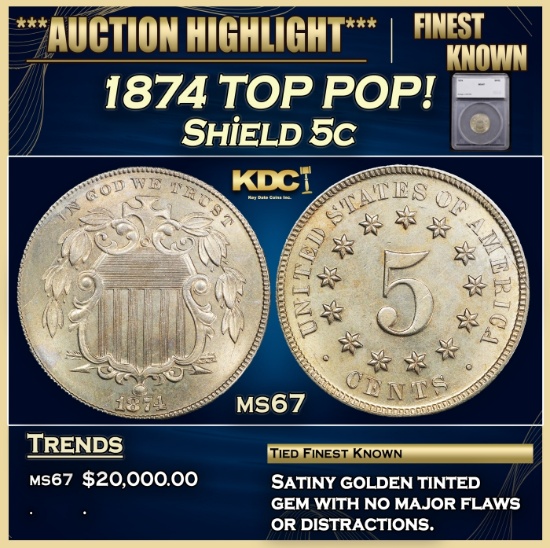 *Highlight* 1874 Shield Nickel TOP POP! 5c ms67 SEGS (fc)
