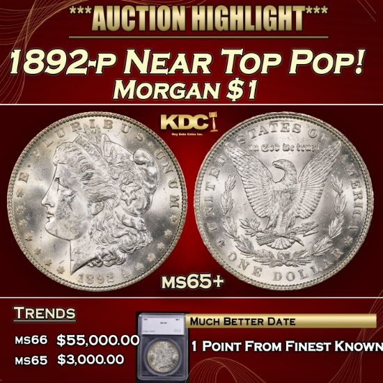 *Highlight* 1892-p Morgan Dollar Near Top Pop! $1 ms65+ SEGS (fc)
