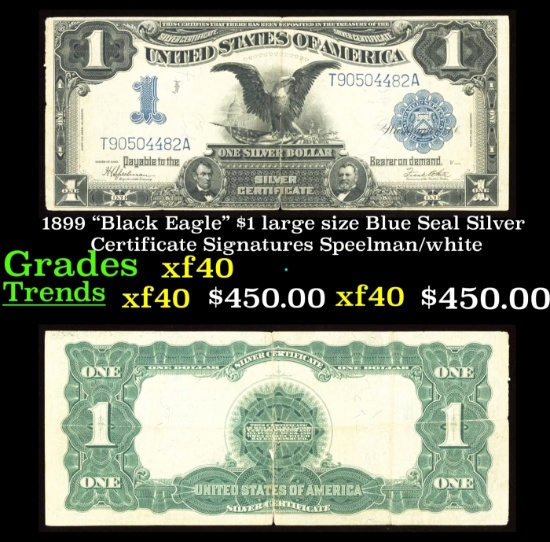 1899 "Black Eagle" $1 large size Blue Seal Silver Certificate Grades xf Signatures Speelman/white