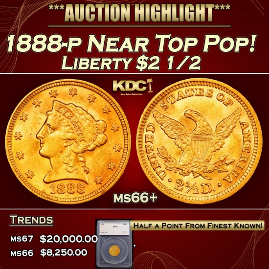 *Highlight* 1888-p Gold Liberty Quarter Eagle Near Top Pop! $2 1/2 ms66+ SEGS (fc)