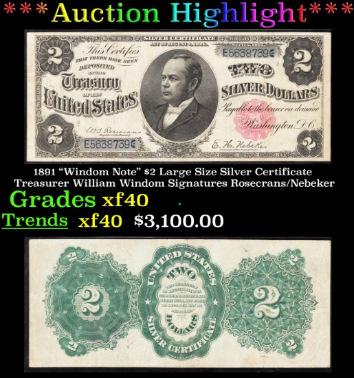 *Highlight* 1891 "Windom Note" $2 Large Size Silver Certificate Treasurer William Windom Grades xf S