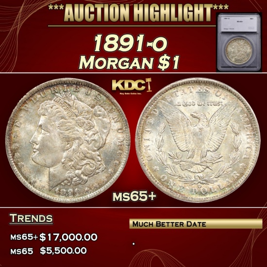 *Highlight* 1891-o Morgan Dollar $1 ms65+ SEGS (fc)