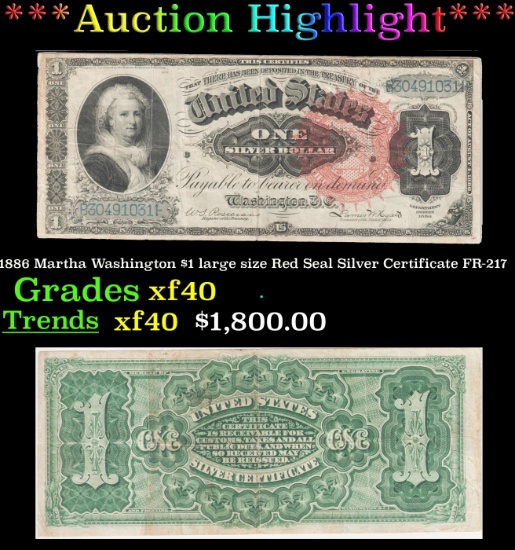 *Highlight* 1886 Martha Washington $1 large size Red Seal Silver Certificate Grades xf FR-217 (fc)