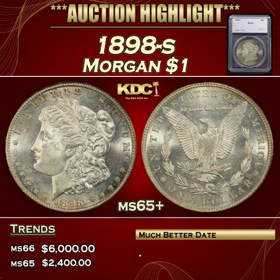*Highlight* 1898-s Morgan Dollar $1 ms65+ SEGS (fc)