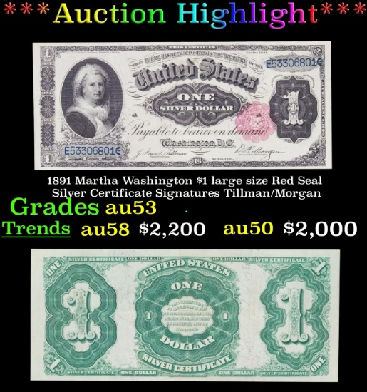 *Highlight* 1891 Martha Washington $1 large size Red Seal Silver Certificate Grades Select AU Signat