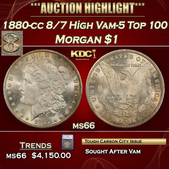 *Highlight* 1880-cc 8/7 High Morgan Dollar Vam-5 Top 100 $1 ms66 SEGS (fc)