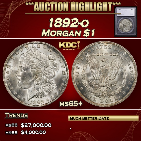 *Highlight* 1892-o Morgan Dollar $1 ms65+ SEGS (fc)