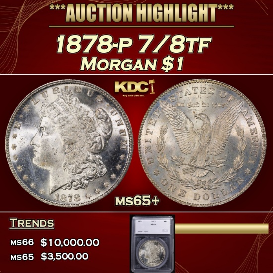 *Highlight* 1878-p 7/8tf Morgan Dollar $1 ms65+ SEGS (fc)