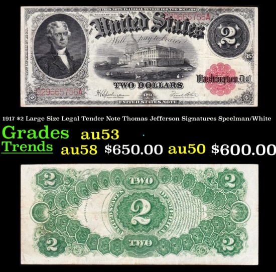 1917 $2 Large Size Legal Tender Note Thomas Jefferson Grades Select AU Signatures Speelman/White