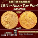 *Highlight* 1911-p Gold Indian Half Eagle Near Top Pop! $5 GEM Unc USCG (fc)
