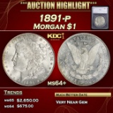 *Highlight* 1891-p Morgan Dollar $1 ms64+ SEGS (fc)