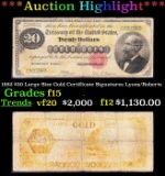 *Highlight* 1882 $20 Large Size Gold Certificate Grades f+ Signatures Lyons/Roberts (fc)