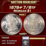 *Highlight* 1878-p 7/8tf Morgan Dollar $1 ms65+ SEGS (fc)