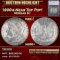 *Highlight* 1900-s Morgan Dollar Near Top Pop! $1 ms66+ SEGS (fc)