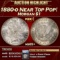 *Highlight* 1880-o Morgan Dollar Near Top Pop! $1 ms65+ SEGS (fc)